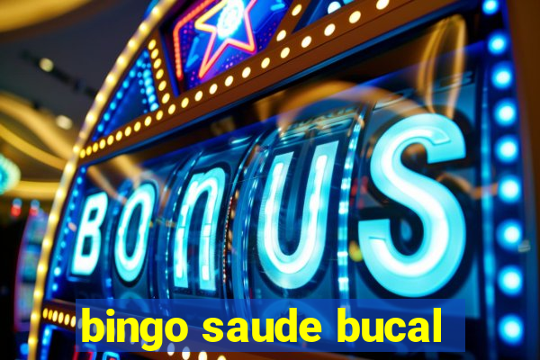 bingo saude bucal